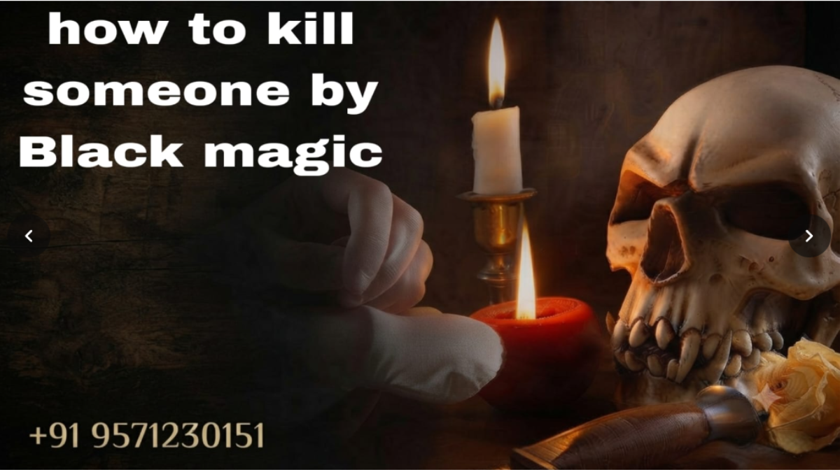 How To Kill Someone By Black Magic
